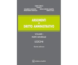 Argomenti di diritto amministrativo vol. 1 parte generale