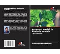 Argomenti speciali in fisiologia vegetale: Concetti fondamentali