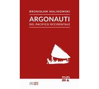 Argonauti del Pacifico occidentale. Ediz. illustrata
