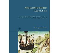 Argonautiche. Testo greco a fronte. Ediz. bilingue