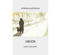 Argos. Jacta alea esto