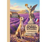Argos Whippet in Provence. Coloring Book.