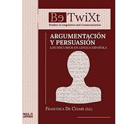 Argumentación y persuasión. Los discursos en lengua española