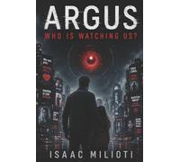 Argus: Who Is Watching Us?