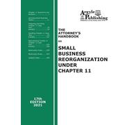 Argyle Publishi The Attorney's Handbook on Small Business Reorganiza (Tascabile)
