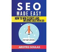 Argyris Goulas SEO Made Easy (Tascabile)