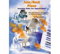 Argyris Lazou Jazz/Rock Piano Learning Paths For Improvisation (Tascabile)