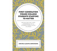 Argyro Aloupis First-Generation Women College Students Starv (Copertina rigida)