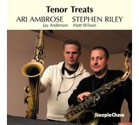 Ari Ambrose & Stephen Riley Tenor treats (CD) Album