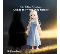 Ari and the Whispering Shadow