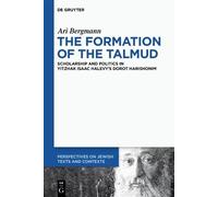 Ari Bergmann The Formation of the Talmud (Copertina rigida)