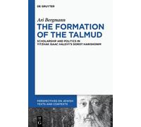 Ari Bergmann The Formation of the Talmud (Copertina rigida)
