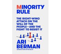 Ari Berman Minority Rule (Copertina rigida)