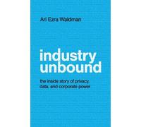 Ari Ezra Waldman Industry Unbound (Copertina rigida)
