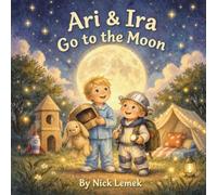 Ari & Ira Go to the Moon