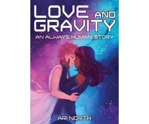 Ari North Love and Gravity (Copertina rigida) Always Human