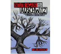 Never Again Will I Visit Auschwitz: A Graphic Family Memoir of Trauma & Inheritance