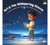 Ari & the Whispering Waves: A Little Wonders of Nature Story - From Little Light Press