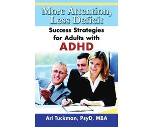 Ari Tuckman More Attention, Less Deficit (Tascabile)