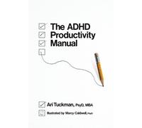 Ari Tuckman The ADHD Productivity Manual (Tascabile)