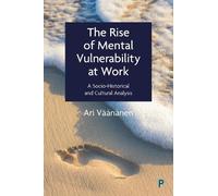 Ari Väänänen The Rise of Mental Vulnerability at Work (Copertina rigida)