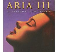 Aria 3: Passion for Opera