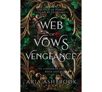 Aria Ashbrook Web of Vows and Vengeance (Tascabile) Hirathean Path