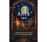 ARIA: BOOK 1&2: FROM THE BEGINNING OF THE WORLD & TO THE END OF THE WORLD AGAIN