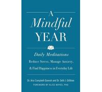 Aria Campbell-Danesh Seth J Gillihan A Mindful Year (Tascabile)
