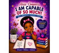 Aria Cooper: I Am Capable of So Much!: Journal