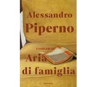 Aria di famiglia - Piperno Alessandro