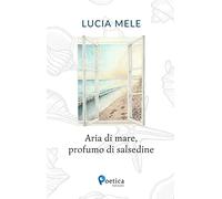 Aria di mare, profumo di salsedine