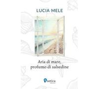 Aria di mare, profumo di salsedine