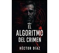 ARIA. El algoritmo del crimen