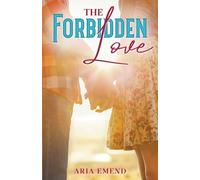 Aria Emend The Forbidden Love (Tascabile) Forbidden Love