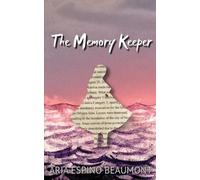 Aria Espino Beaumont The Memory Keeper (Tascabile)
