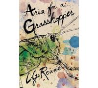 Aria for a Grasshopper