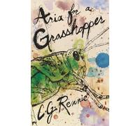 Aria for a Grasshopper
