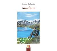 Aria forte. Ediz. illustrata