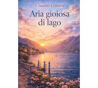 Aria gioiosa di lago