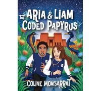 Aria & Liam and The Coded Papyrus