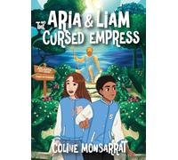 Aria & Liam and The Cursed Empress: 3