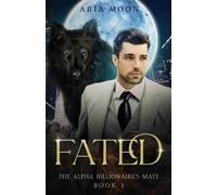 Aria Moon The Alpha Billionaire's Mate (Tascabile)