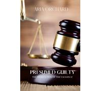 Aria Orchard Presumed Guilty: The Prosecution of The Vaughn 17 (Tascabile)
