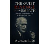 Aria Rodman The Quiet Revenge of the Empath (Tascabile)