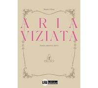 Aria viziata. Estetica, dialettica, delirio