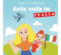 Aria vola in Italia: La serie: Le avventure di Aria