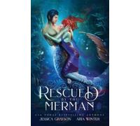 Aria Winter Jessica Grayson Rescued By The Merman (Tascabile)