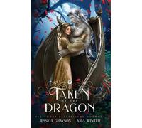 Aria Winter Jessica Grayson Taken By The Dragon (Tascabile)