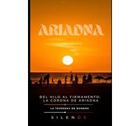 ARIADNA: DEL HILO AL FIRMAMENTO. LA CORONA DE ARIADNA